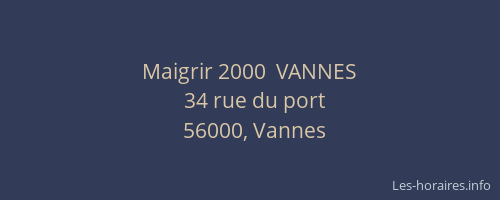 Maigrir 2000  VANNES