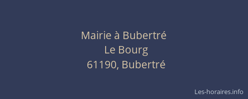 Mairie &agrave; Bubertr&eacute;
