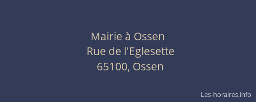 Mairie &agrave; Ossen