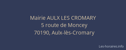 Mairie AULX LES CROMARY