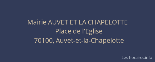 Mairie AUVET ET LA CHAPELOTTE