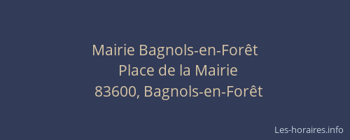 Mairie Bagnols-en-Forêt