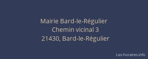 Mairie Bard-le-R&eacute;gulier
