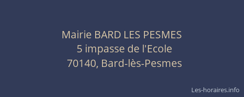Mairie BARD LES PESMES