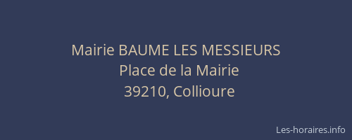 Mairie BAUME LES MESSIEURS