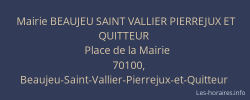 Mairie BEAUJEU SAINT VALLIER PIERREJUX ET QUITTEUR