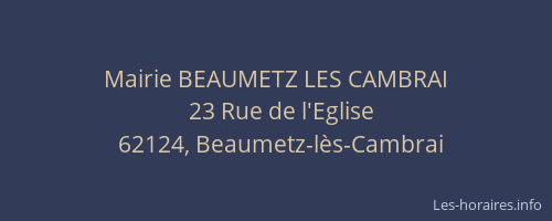 Mairie BEAUMETZ LES CAMBRAI