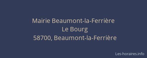 Mairie Beaumont-la-Ferri&egrave;re