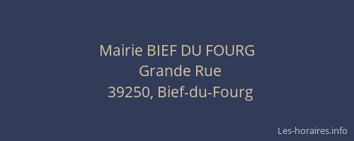 Mairie BIEF DU FOURG