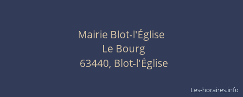 Mairie Blot-l'&Eacute;glise
