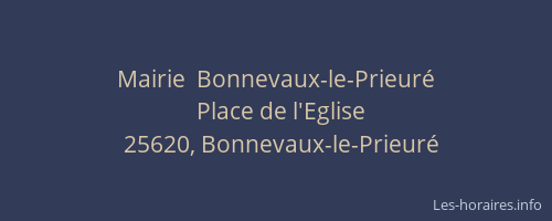 Mairie  Bonnevaux-le-Prieur&eacute;