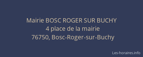 Mairie BOSC ROGER SUR BUCHY