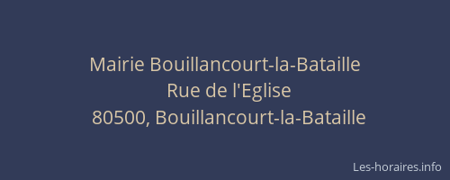 Mairie Bouillancourt-la-Bataille