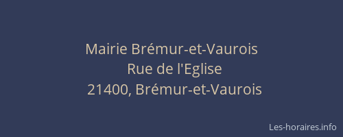 Mairie Br&eacute;mur-et-Vaurois