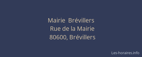 Mairie  Br&eacute;villers