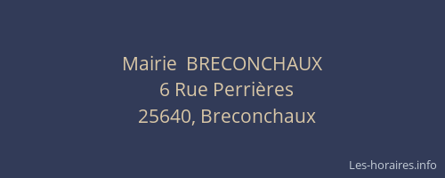 Mairie  BRECONCHAUX