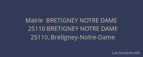 Mairie  BRETIGNEY NOTRE DAME