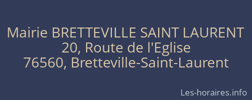 Mairie BRETTEVILLE SAINT LAURENT