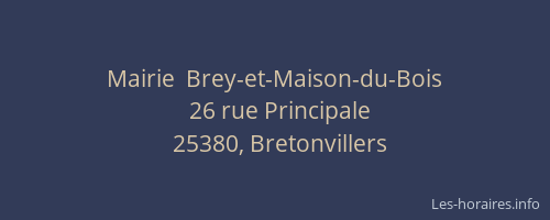Mairie  Brey-et-Maison-du-Bois