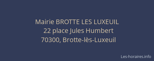 Mairie BROTTE LES LUXEUIL