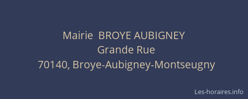 Mairie  BROYE AUBIGNEY