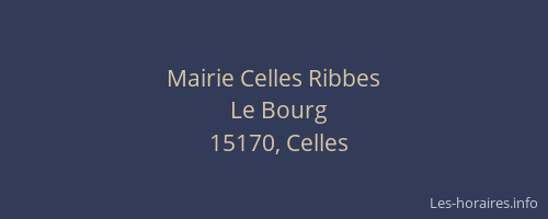 Mairie Celles Ribbes