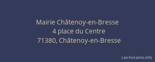 Mairie Ch&acirc;tenoy-en-Bresse