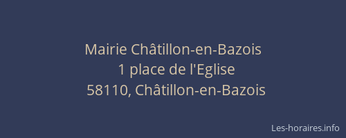 Mairie Ch&acirc;tillon-en-Bazois