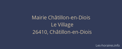 Mairie Ch&acirc;tillon-en-Diois