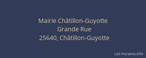 Mairie Ch&acirc;tillon-Guyotte