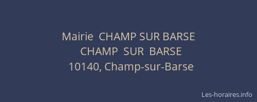 Mairie  CHAMP SUR BARSE