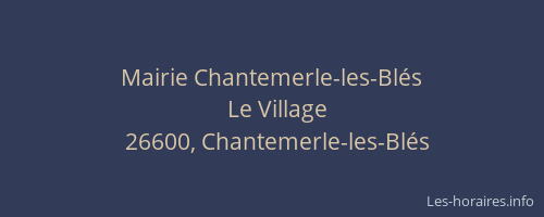 Mairie Chantemerle-les-Blés