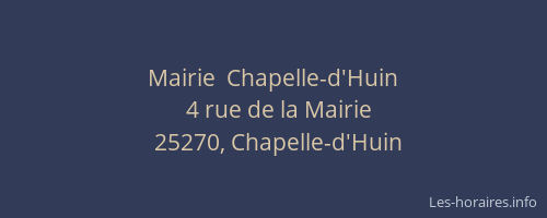 Mairie  Chapelle-d'Huin
