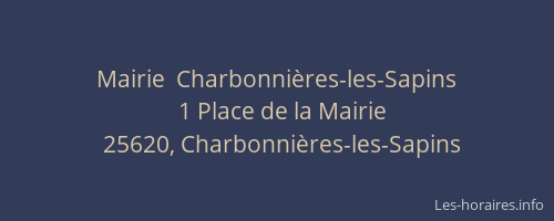 Mairie  Charbonni&egrave;res-les-Sapins