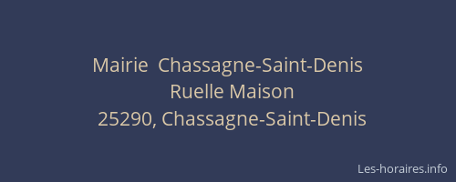 Mairie  Chassagne-Saint-Denis
