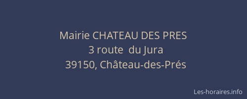 Mairie CHATEAU DES PRES