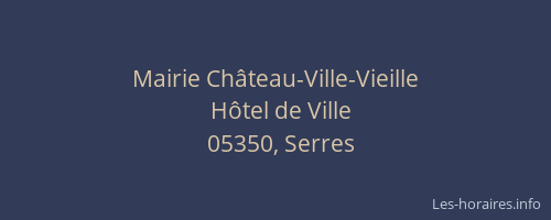Mairie Château-Ville-Vieille