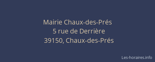 Mairie Chaux-des-Pr&eacute;s