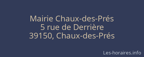 Mairie Chaux-des-Prés