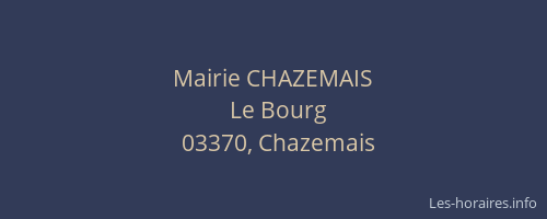 Mairie CHAZEMAIS