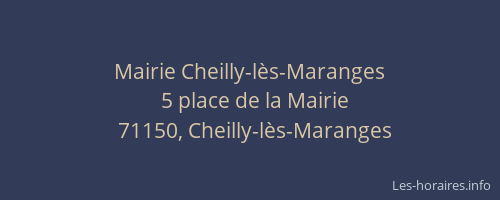 Mairie Cheilly-l&egrave;s-Maranges