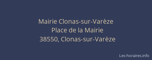 Mairie Clonas-sur-Var&egrave;ze