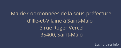 Mairie Coordonnées de la sous-préfecture d'Ille-et-Vilaine à Saint-Malo