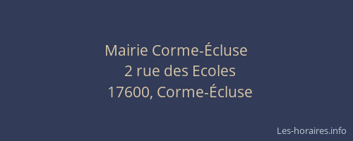 Mairie Corme-&Eacute;cluse