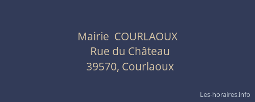 Mairie  COURLAOUX