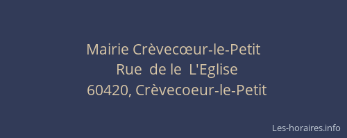 Mairie Cr&egrave;vecœur-le-Petit