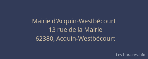 Mairie d'Acquin-Westb&eacute;court