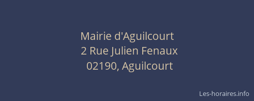 Mairie d'Aguilcourt