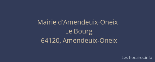 Mairie d'Amendeuix-Oneix