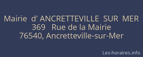 Mairie  d' ANCRETTEVILLE  SUR  MER